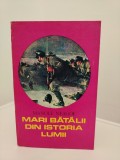 Manole Neagoe - Mari batalii din istoria lumii (volumul 2)