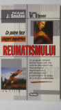J. Smolen, W. Ebner - Ce putem face singuri impotriva reumatismului, 1997, Nemira