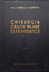 I. Turai - Chirurgia cailor biliare extrahepatice (Editia: 1957) foto