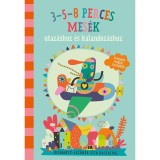 3-5-8 perces mes&eacute;k - utaz&aacute;shoz &eacute;s kalandoz&aacute;shoz