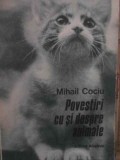 POVESTIRI CU SI DESPRE ANIMALE-MIHAIL COCIU-103295