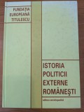 Ion Calafeteanu (coordonator) - Istoria politicii externe romanesti