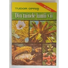 DIN TAINELE LUMII VII de TUDOR OPRIS , VOLUMUL I , 1992