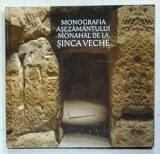 MONOGRAFIA ASEZAMANTULUI MONAHAL DE LA SINCA VECHE , 2019