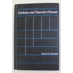 DIABETES AND VASCULAR DISEASE , edited by MORRIS D. KERSTEIN , 1990