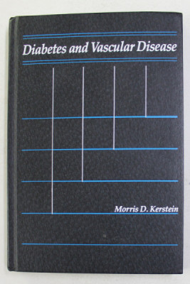 DIABETES AND VASCULAR DISEASE , edited by MORRIS D. KERSTEIN , 1990 foto