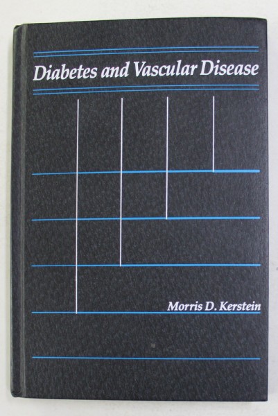 DIABETES AND VASCULAR DISEASE , edited by MORRIS D. KERSTEIN , 1990