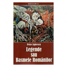 Legende sau basmele romanilor - Petre Ispirescu