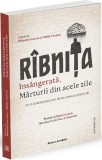Ribnita insangerata. Marturii din acele zile - Ratio et Revelatio