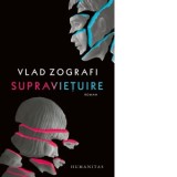 Supravietuire, roman - Vlad Zografi