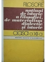 Filosofie - Noțiuni de istorie a filozofiei, de materialism dialectic, 1985 T8