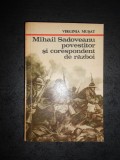 VIRGINIA MUSAT - MIHAIL SADOVEANU POVESTITOR SI CORESPONDENT DE RAZBOI