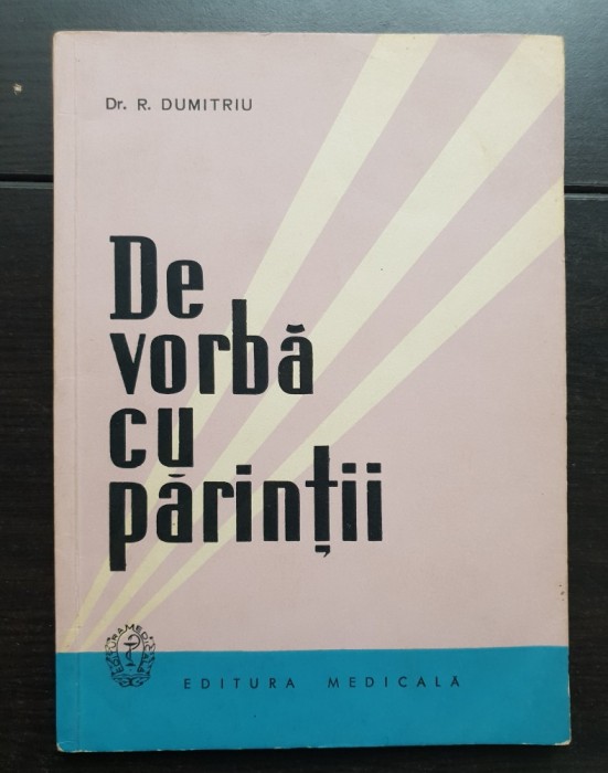 De vorbă cu părinții - R. Dumitriu