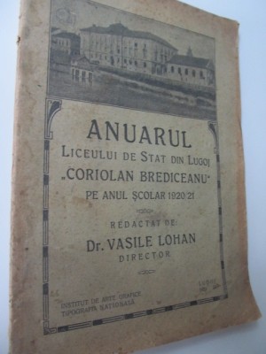 Anuarul Liceului de stat din Lugoj &amp;quot;Coriolan Brediceanu 1920/21 - Vasile Lohan foto