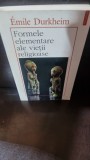 Formele elementare ale vietii religioase - Emile Durkheim