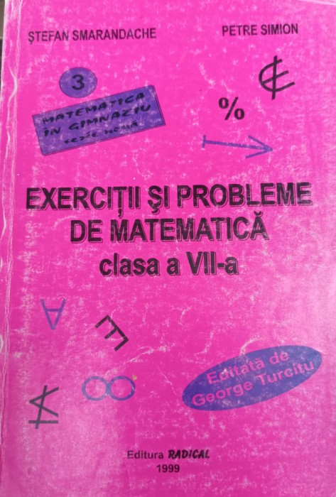 EXERCITII SI PROBLEME DE MATEMATICA CLASA A VII-A SMARANDACHE