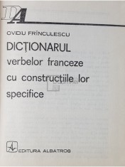 Ovidiu Frinculescu - Dictionarul verbelor franceze cu constructiile lor specifice (Editia: 1978) foto