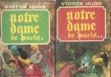 Victor Hugo - Notre-Dame de Paris, 2 volume, editura Cartea Romaneasca, 1972, carti literatura straina, colectie