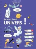 Cumpara ieftin Spune-mi&hellip; despre univers/***
