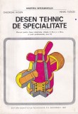 Gheorghe Husein, Mihail Tudose - Desen tehnic de specialitate. Manual pentru