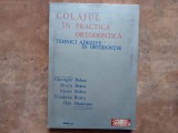 Colajul in Practica Ortodontica. Tehnici Adezive In Ortodontie - Gheorghe Boboc, 1987
