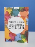 Alfred Adler - Cunoasterea omului