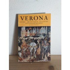 Sandro Chierichetti - Verona - Guide Artistique Illustre Avec le Plan des Monuments