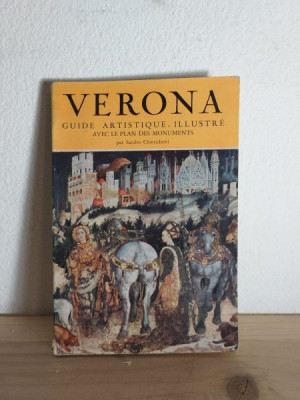Sandro Chierichetti - Verona - Guide Artistique Illustre Avec le Plan des Monuments foto