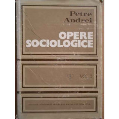 Opere Sociologice Vol.1 - Petre Andrei ,273540