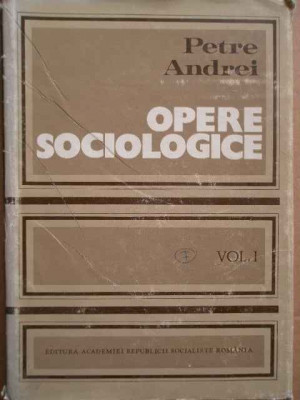 Opere Sociologice Vol.1 - Petre Andrei ,273540 foto