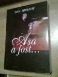 Dan Mizrahy - Asa a fost... - exercitii de memorie (Editura Hasefer 2009; ed II)