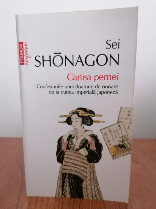 Sei Shonagon, Cartea pernei. Confesiunile unei doamne de onoare de la curtea imperială japoneză