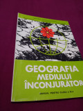 MANUAL GEOGRAFIA MEDIULUI INCONJURATOR CLASA XI,EDITURA DIDACTICA 1998