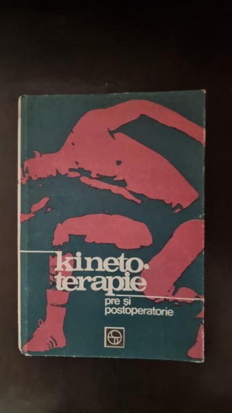 KINETOTERAPIE PRE SI POSTOPERATORIE