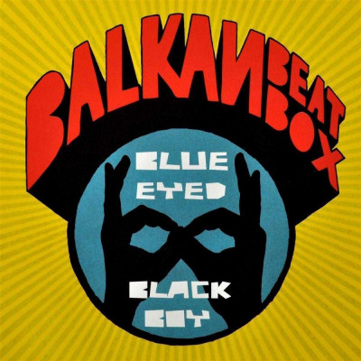 Balkan Beat Box Blue Eyed Black Boy (Digipack) foto
