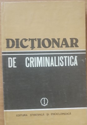 Nicolae Dan, Ion Anghelescu - Dicționar de criminalistica foto