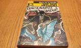 CENTENARUL JALNEI Vol. X din ciclul "JALNA"- Mazo De La Roche - 1993, 299 p.