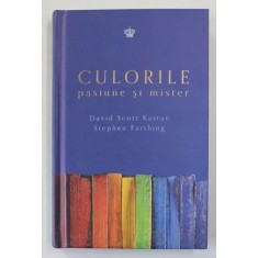 CULORILE , PASIUNE SI MISTER de DAVID SCOTT KASTAN si STEPHEN FARTHING , 2020