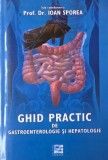 Ghid practic de gastroenterologie si hepatologie - Ioan Sporea