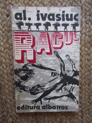 Alexandru Ivasiuc - Racul (1976) foto