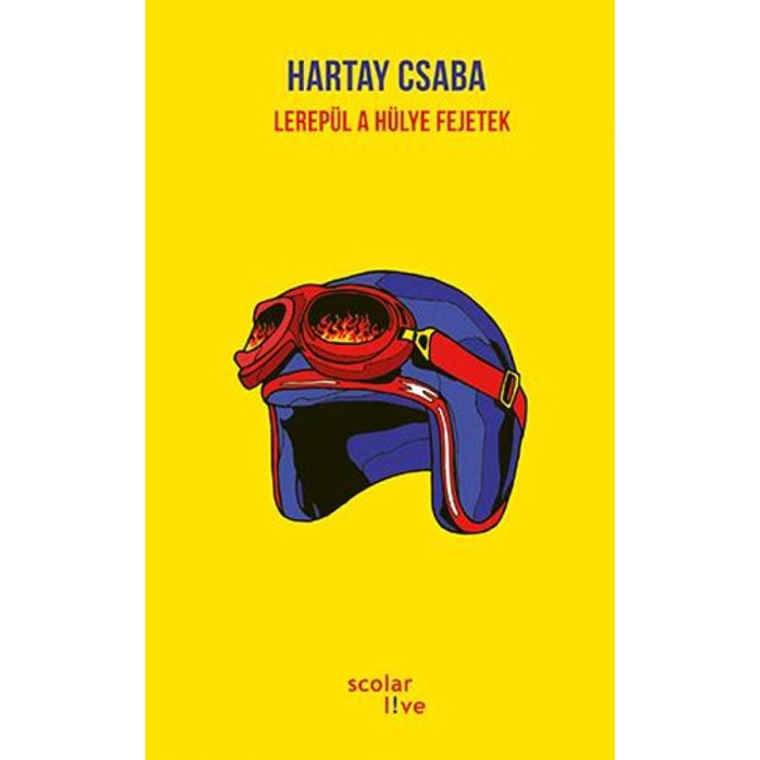 Lerep&uuml;l a h&uuml;lye fejetek - Hartay Csaba