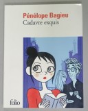 CADAVRE EXQUIS par PENELOPE BAGIEU , BENZI DESENATE PENTRU ADULTI , 2010