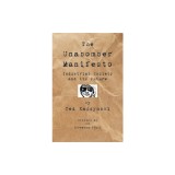 The Unabomber Manifesto: Industrial Society and Its Future