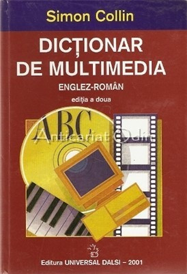 Dictionar De Multimedia Englez-Roman - Simon Collin