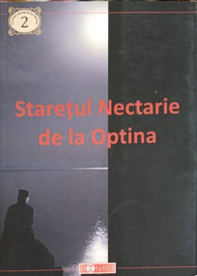 STARETUL NECTARIE DE LA OPTINA VOL.2-CARTE TIPARITA CU BINECUVANTAREA IPS TEOFAN, MITROPOLITUL MOLDOVEI SI -244973 foto