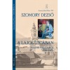 A Lajos utc&aacute;ban - &Iacute;r&aacute;sok &Oacute;bud&aacute;r&oacute;l 1930-1942 - Szomory Dezső