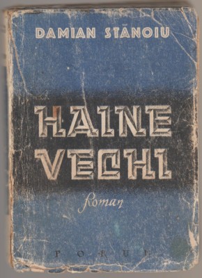 Damian Stanoiu - Haine vechi (Ed. princeps) foto