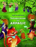Intoarcerea lui Arpagic - Editura Humanitas