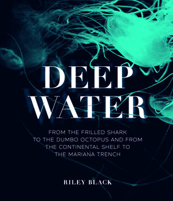 Deep Water: From the Frilled Shark to the Dumbo Octopus and from the Continental Shelf to the Mariana Trench foto