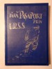 Johann Urwich (Ferry) - Fără pașaport prin URSS (vol. I; Munchen, 1976) (vezi descriere)
